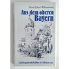 Rübesamen, Hans Eckart: Aus dem oberen Bayern. Lieblingslandschaften in Miniaturen. ...