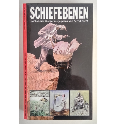 Eilert, Bernd (Hrsg.): Schiefebenen. Hochkomik III. ...