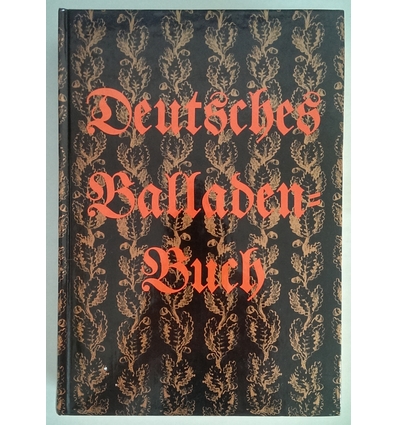 k.A., : Deutsches Balladenbuch. Mit Holzschnitten nach Zeichnungen von Adolf Ehrhardt, The ...