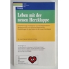 Halhuber, Carola (Hrsg.): Leben mit der neuen Herzklappe. Früherkennung und Diagnose von H ...