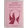 Nanon, : Begegnung. Gedanken und Gedichte. ...