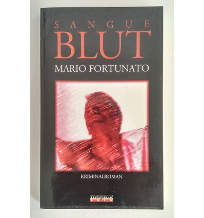 Fortunato, Mario: Sangue. Blut. Kriminalroman. ...