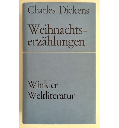 Dickens, Charles: Weihnachtserzählungen. ...