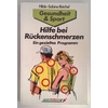 Reichel, Hilde-Sabine: Hilfe bei Rückenschmerzen. Ein gezieltes Programm. ...