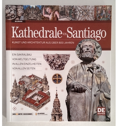 Giordano, Carlos  und Palmisano, Nicolás  und Caruncho, Daniel: Kathedrale von Santiago. Kunst u ...
