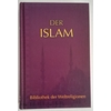 Hammer-Purgstall, Joseph von (Übersetzer) und Rückert, Friedrich (Übersetzer): Der Islam. Tex ...