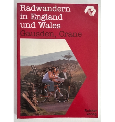 Gausden, Christa  und Crane, Nicholas: Radwandern in England und Wales. ...