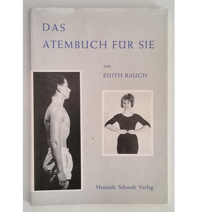 Rauch, Edith: Das Atembuch für Sie. ...