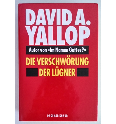 Yallop, David A.: Die Verschwörung der Lügner. ...
