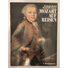 Keitel, Wilhelm  und Neuner, Dominik: Mozart auf Reisen. ...