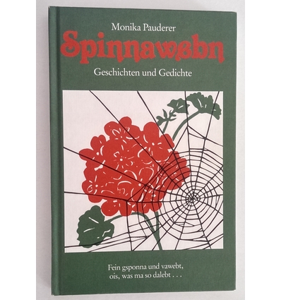 Pauderer, Monika: Spinnawebn. Geschichten und Gedichte. ...
