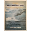 Hoyt, Erich: Alle Wale der Welt. Reise-Handbuch. ...