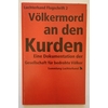 Zülch, Tilman (Hrsg.): Völkermord an den Kurden. Eine Dokumentation der Gesellschaft für B ...