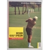 Anderson, Johnny M.: Besser Golf spielen. Mit mentalem Training zum Erfolg. ...