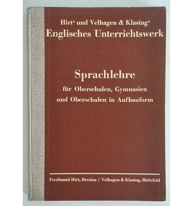 Fischer, Heinrich (Hrsg.): Hirts und Velhagen & Klasings englisches Unterrichtswerk. Sprac ...