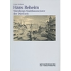 Eichhorn, Ernst: Hans Beheim d.Ä. Nürnbergs Stadtbaumeister der Dürerzeit. ...