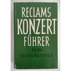 Renner, Hans: Reclams Konzertführer. Orchestermusik. ...