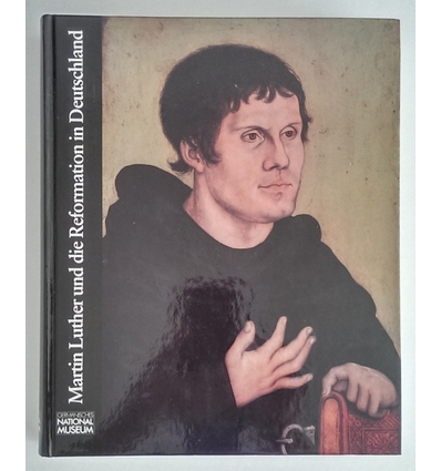 Bott, Gerhard (Hrsg.): Martin Luther und die Reformation in Deutschland. Ausstellung zum 5 ...
