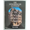 Mulzer, Erich: Die Nürnberger Altstadt. Das architektonische Gesicht eines historischen Gr ...