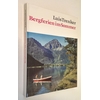 Trenker, Luis: Bergferien im Sommer. ...