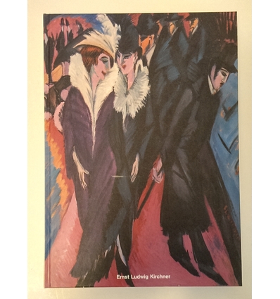 Kirchner, Ernst Ludwig  und Grisebach, Lucius: Ernst Ludwig Kirchner 1880 - 1938. ...