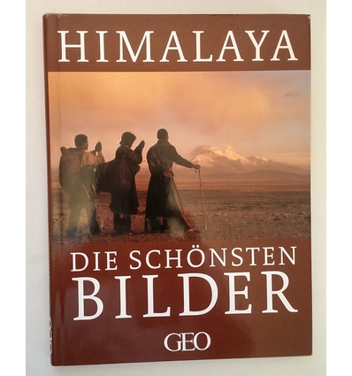 Gaede, Peter-Matthias (Hrsg.): Himalaya. Die schönsten Bilder. ...