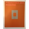 Baumstark, Reinhold (Hrsg.): Pinakothek der Moderne. Das Handbuch. ...