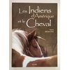 Franchini, Maria: Les Indiens d'Amérique et le cheval. (Equitation Autrement) ...