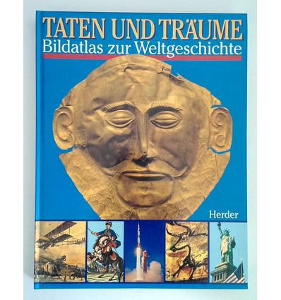 Bombi, Giorgio (Hrsg.) und Telemann, Georg: Taten und Träume. Bildatlas zur Weltgeschichte. ...