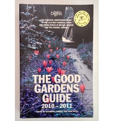 Lambert, Katherine  und Gatti, Anne: The Good Gardens Guide. 2010 - 2011. ...