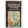 Fitting, James E. (Hrsg.): The development of North American archaeology. Essays in the hi ...