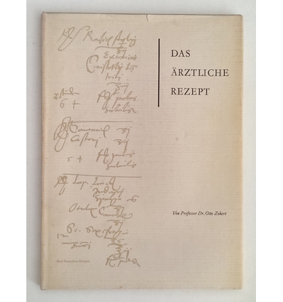 Zekert, Otto: Das ärztliche Rezept. ...