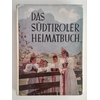 Goller, Günther: Das Südtiroler Heimatbuch. ...