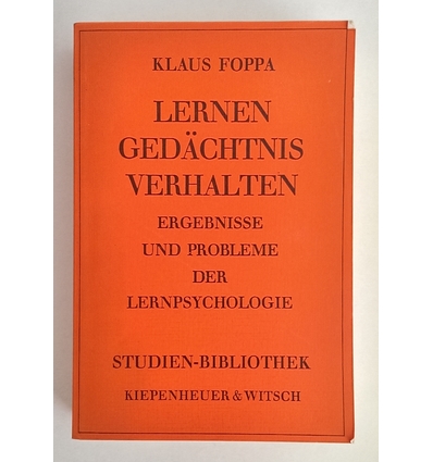 Foppa, Klaus: Lernen, Gedächtnis, Verhalten. Ergebnisse und Probleme der Lernpsychologie. ...