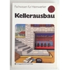 Lochner, Dietmar: Kellerausbau. ...