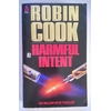 Cook, Robin: Harmful Intent. ...