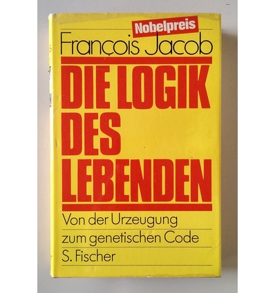 Jacob, Francois: Die Logik des Lebenden. Von der Urzeugung zum genetischen Code. ...