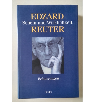 Reuter, Edzard: Schein und Wirklichkeit. Erinnerungen. ...