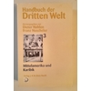 Nohlen, Dieter (Hrsg.) und Nuscheler, Franz (Hrsg.): Handbuch der dritten Welt. Band 3: Mitte ...
