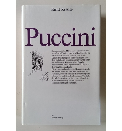 Krause, Ernst: Puccini. Beschreibung eines Welterfolges. ...