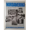 Koch, Thilo: Nordamerika. Texte, Bilder, Dokumente. ...