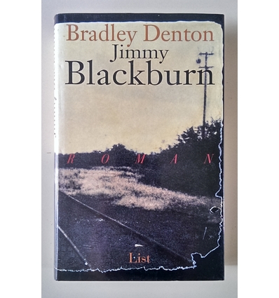 Denton, Bradley: Jimmy Blackburn. Roman. ...