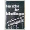 Saurbier, Bruno: Geschichte der Leibesübungen. ...