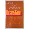 Besselaar, Joseph J. van den: Brasilien. Anspruch und Wirklichkeit. ...