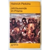 Pleticha, Heinrich: Jahrtausende im Prisma. Bilder der Geschichte in der Sicht von Dichter ...