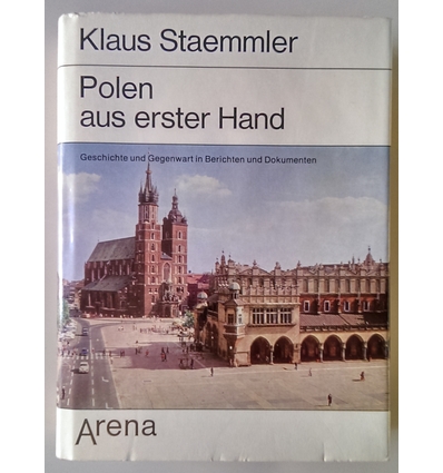 Staemmler, Klaus (Herausgeber): Polen aus erster Hand. Geschichte und Gegenwart in Bericht ...