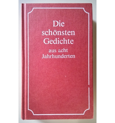 Stephenson, Carl (Herausgeber): Die schönsten Gedichte aus acht Jahrhunderten. ...