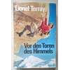 Terray, Lionel: Vor den Toren des Himmels. Von den Alpen zum Annapurna. ...