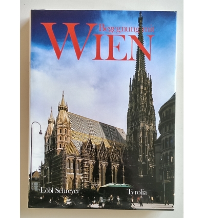 Foto-Löbl-Schreyer (Bad Tölz) (Herausgebendes Organ): Begegnung mit Wien. ...