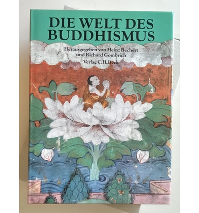 Bechert, Heinz (Herausgeber): Die Welt des Buddhismus. Geschichte und Kultur. ...